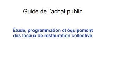 Restauration collective : guide de l'achat public