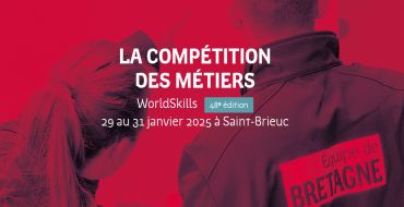 Les sélections Bretagne pour les WorldSkills sont ouvertes