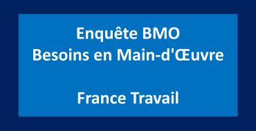 France Travail : enquête « Besoins en main-d’œuvre » 2025