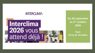 INTERCLIMA 2026 : rendez-vous à Paris Porte de Versailles
