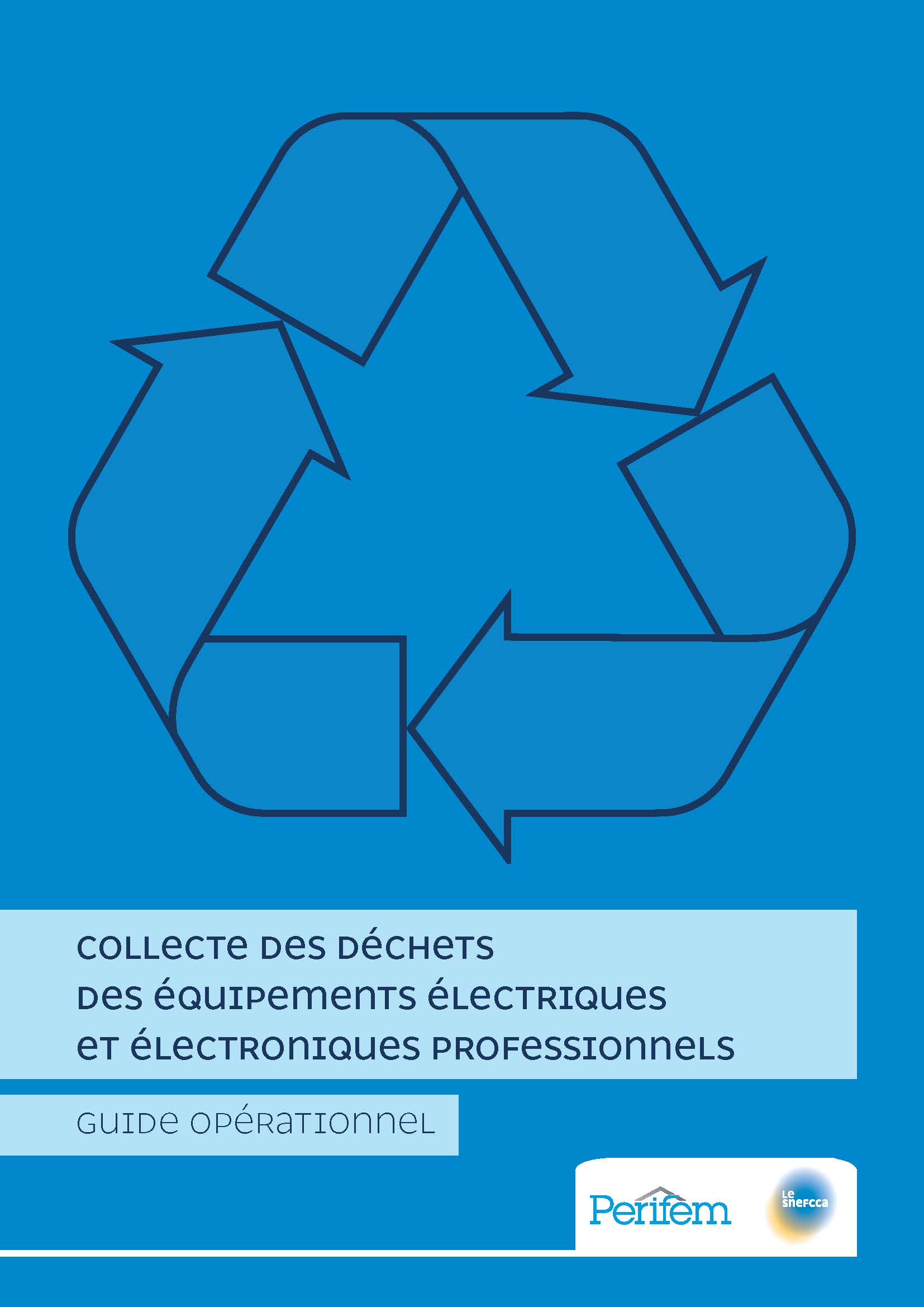Guide opérationnel : Collecte des déchets des équipements électriques et électroniques professionnels